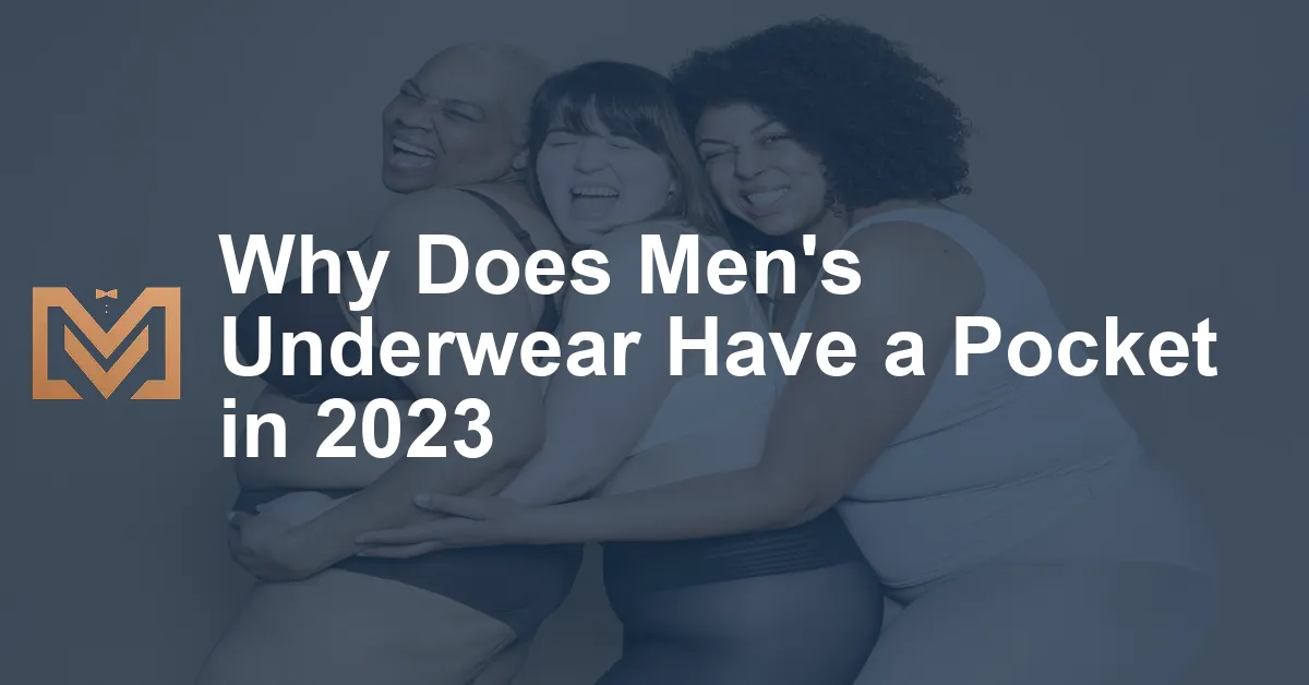 Why Does Mens Underwear Have A Pocket In 2023.webp