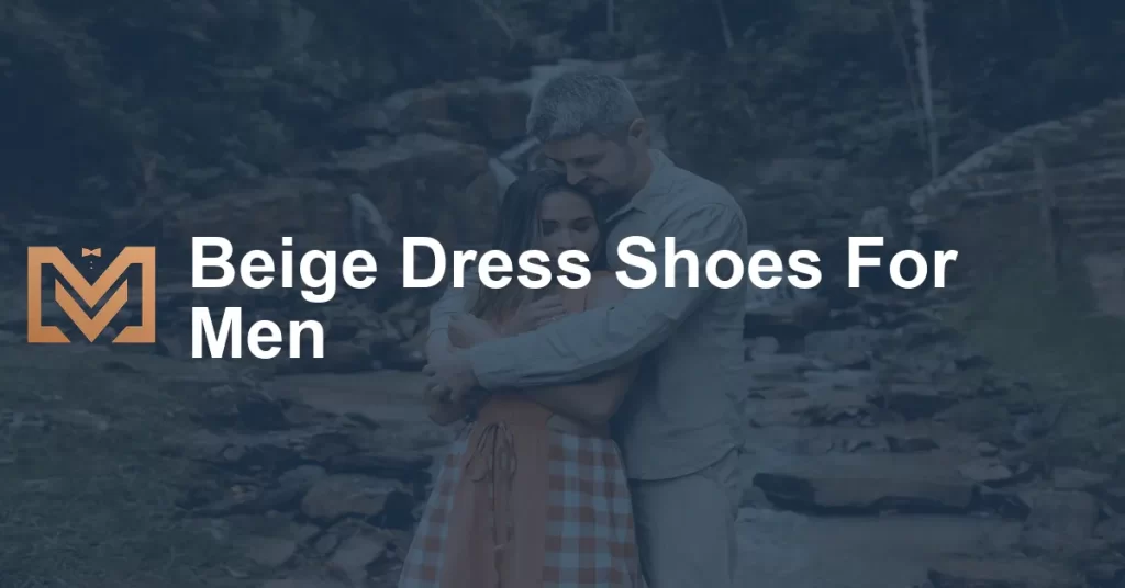 Beige Dress Shoes For Men - Men's Venture