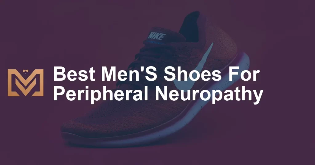 Best Mens Shoes For Peripheral Neuropathy Mens Venture 5546