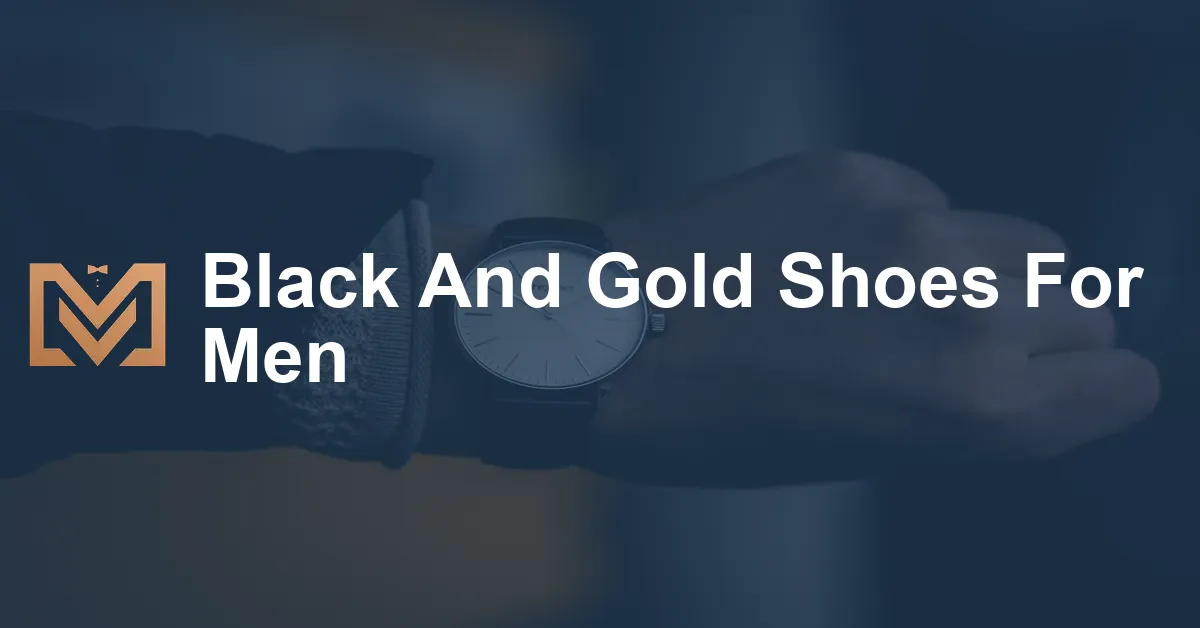 Black And Gold Shoes For Men - Men's Venture