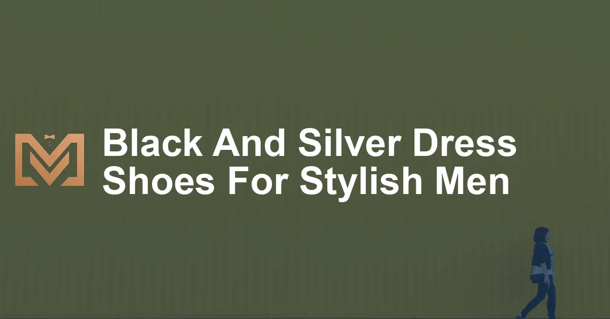 Black And Silver Dress Shoes For Stylish Men - Men's Venture