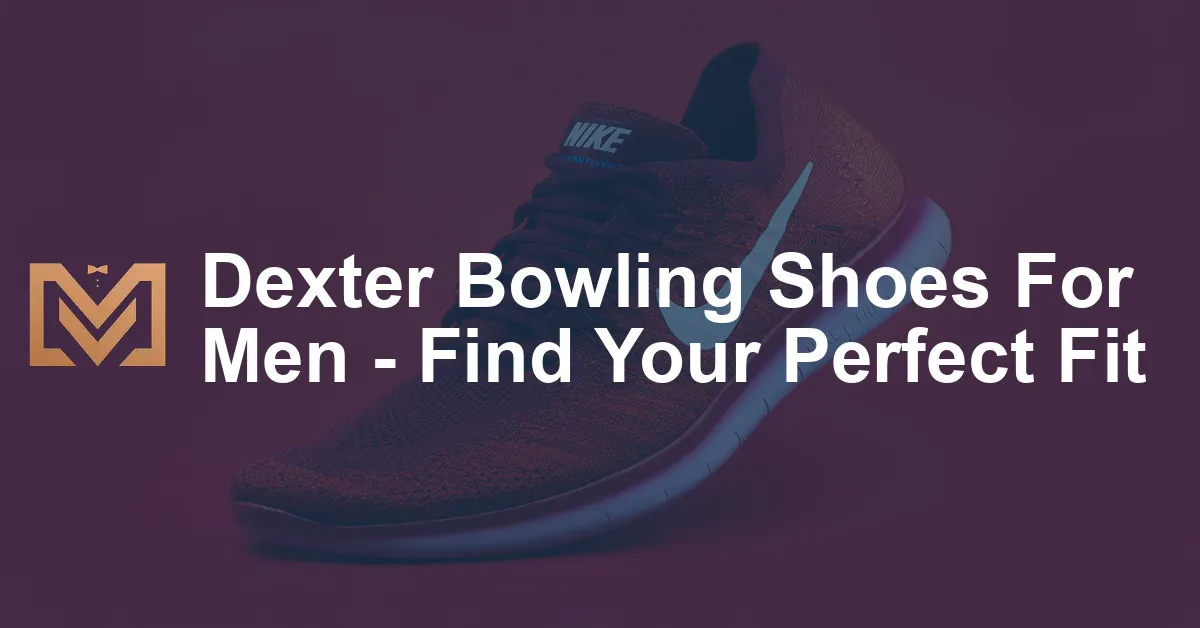 Dexter Bowling Shoes For Men - Find Your Perfect Fit - Men's Venture