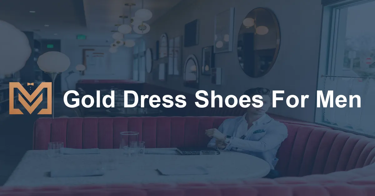 Gold Dress Shoes For Men - Men's Venture