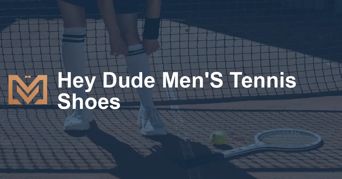 Hey Dude Men'S Tennis Shoes - Men's Venture