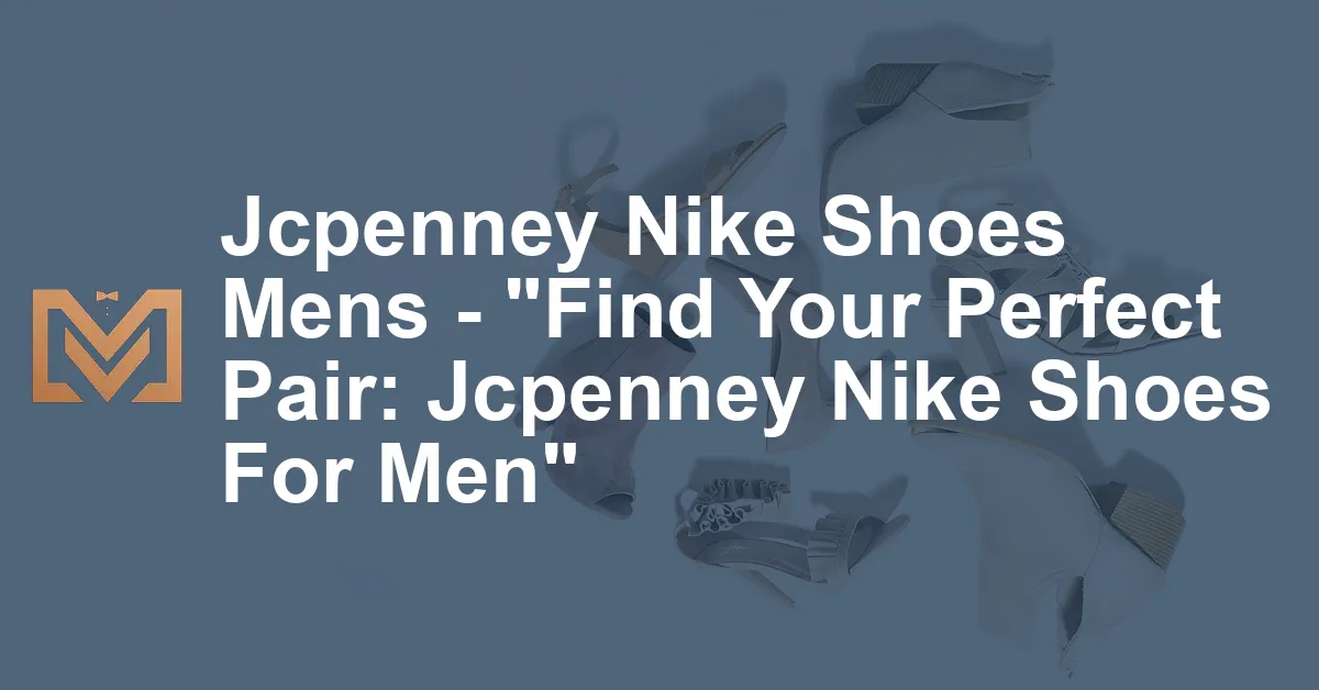 Jcpenney Nike Shoes Mens - 