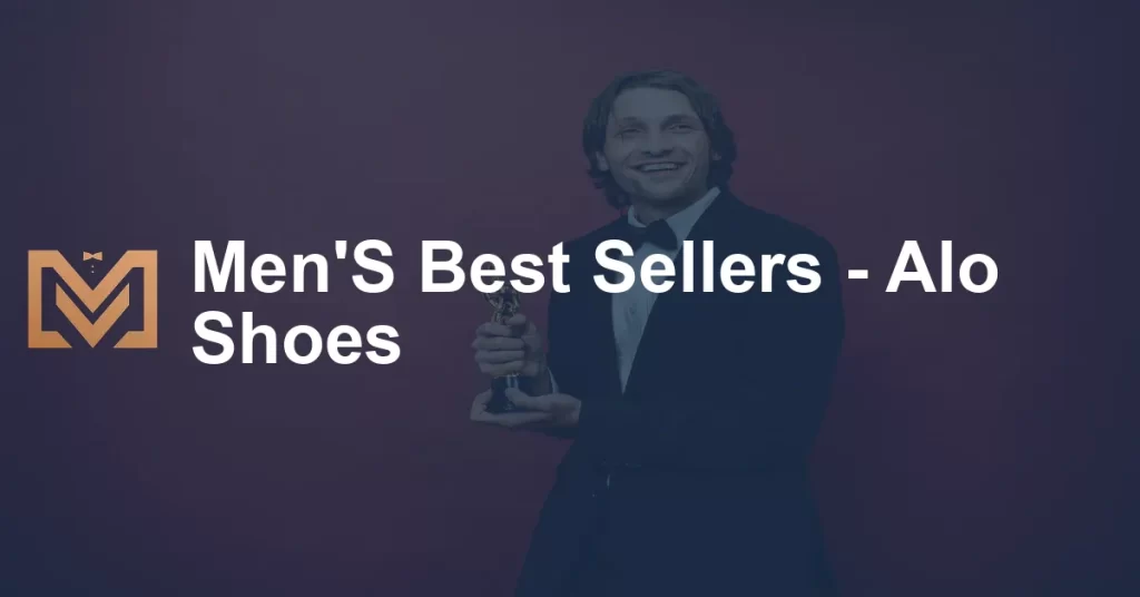 Men'S Best Sellers - Alo Shoes - Men's Venture