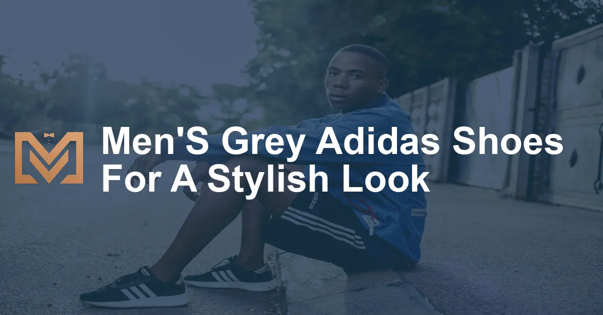 Men'S Grey Adidas Shoes For A Stylish Look - Men's Venture
