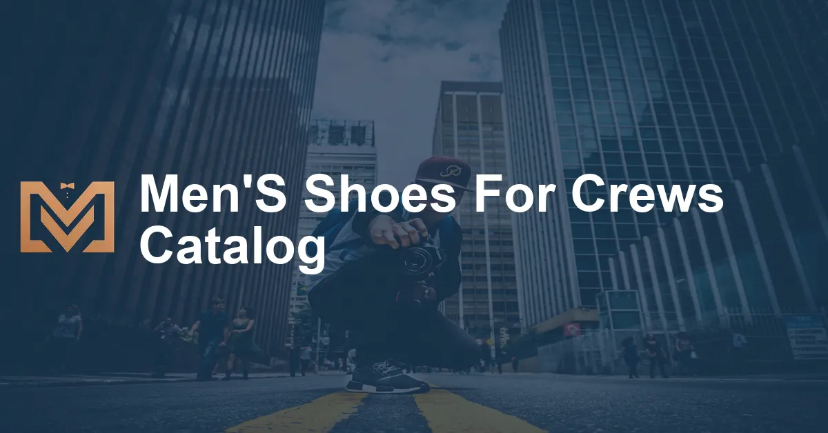 Men'S Shoes For Crews Catalog - Men's Venture
