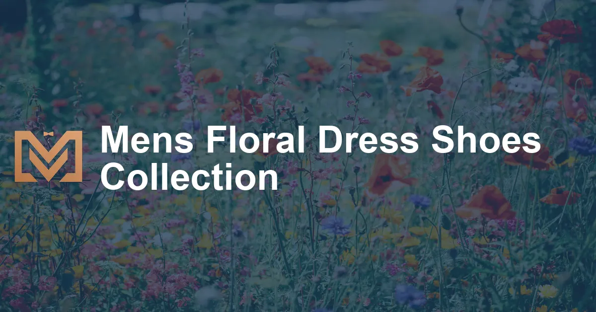 Mens Floral Dress Shoes Collection - Men's Venture