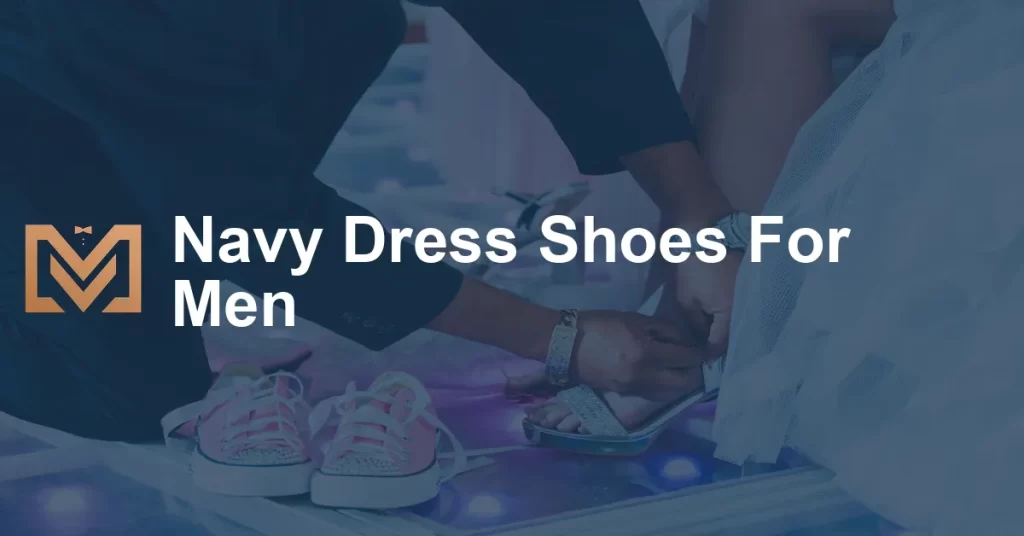 Navy Dress Shoes For Men - Men's Venture