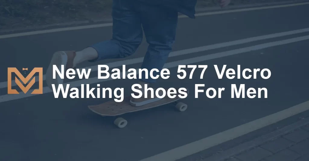 New Balance 577 Velcro Walking Shoes For Men - Men's Venture