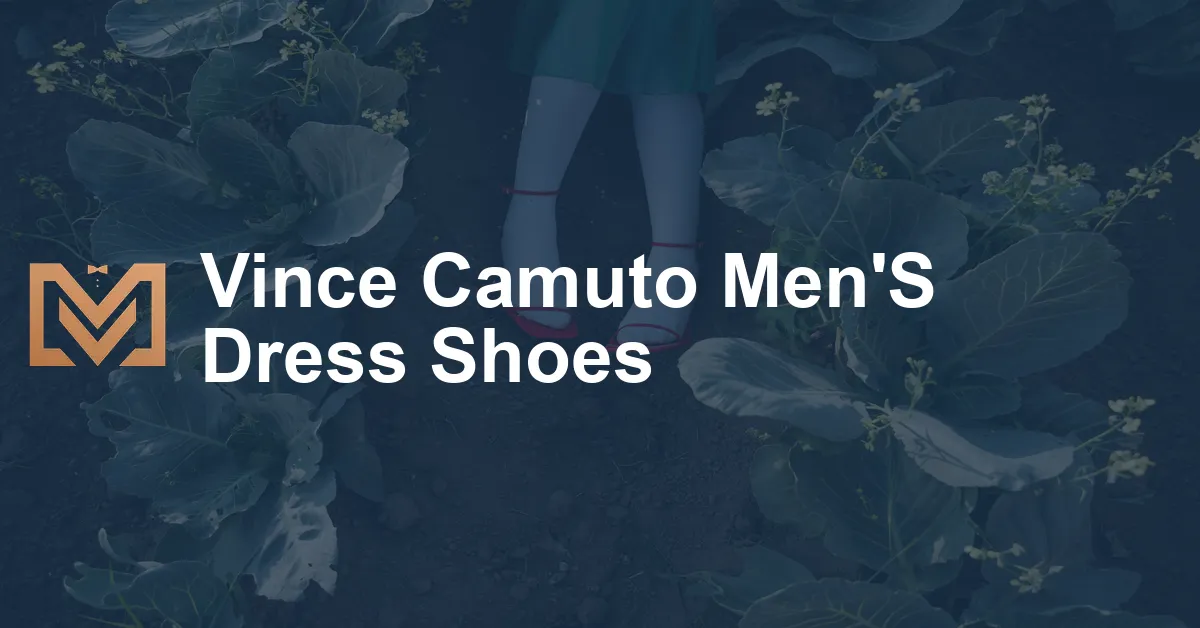 Vince Camuto Men'S Dress Shoes - Men's Venture